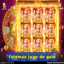 futemax jogo do galo